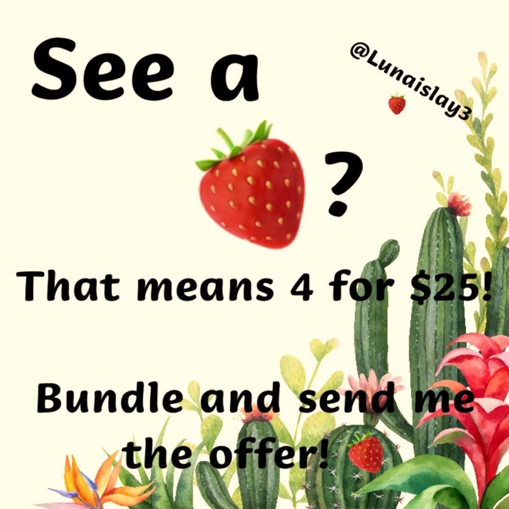 🍓SALE! 4 for $25 if you see a strawberry!🍓